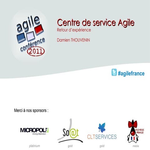 Agile france 2011, rex centre de service agile chez clt services