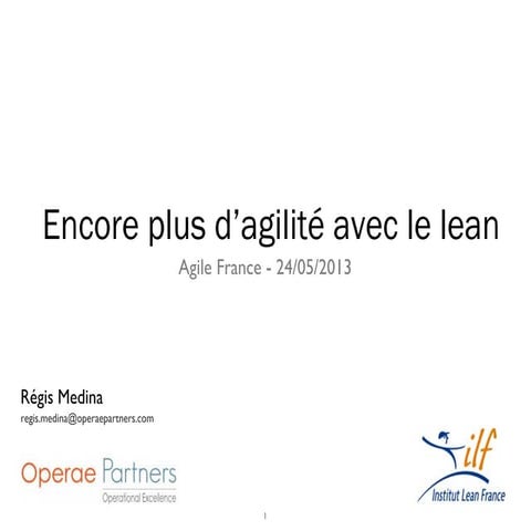Plus d agilité avec le lean par Régis Medina Agile France 2013