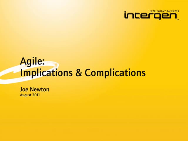 Agile: Implications and Complications 