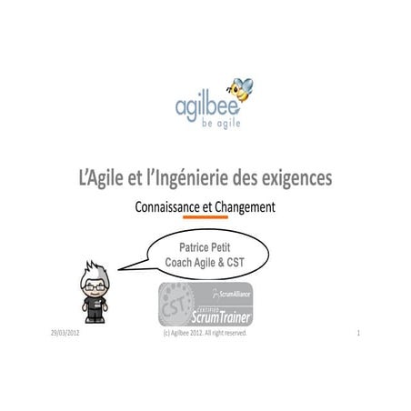 Agile et Ingénierie Des Exigences, Patrice Petit, Mars 2012