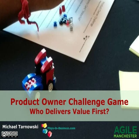 Product Owner Challenge - Agile in the City Manchester 2017