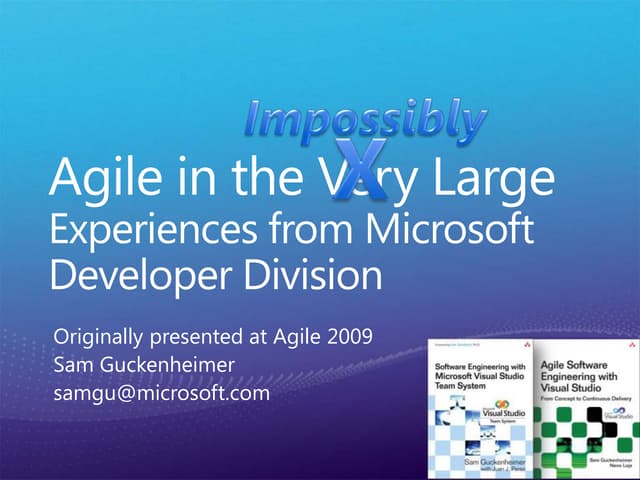 ESEconf2011 - Guckenheimer Sam: "Agile in the Very Large"