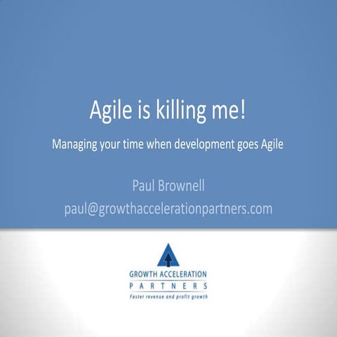 Agile Is Killing Me!   Product Camp Austin 2010