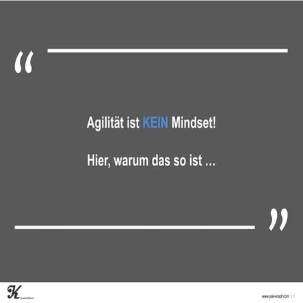 Agilität ist KEIN Mindset