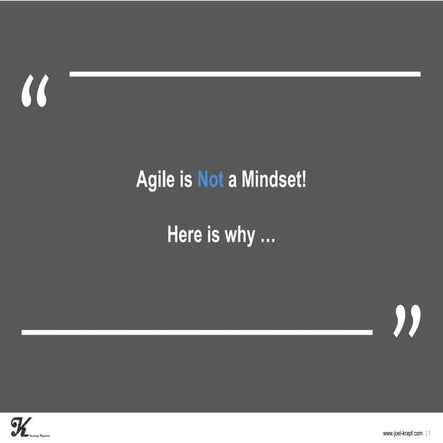 Agile is not a Mindset