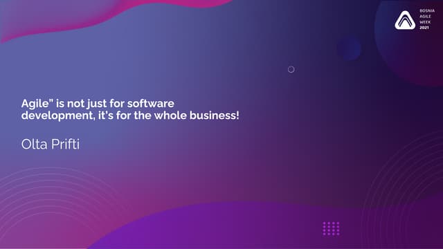Agile is not just for software development, it’s for the whole business! by O...