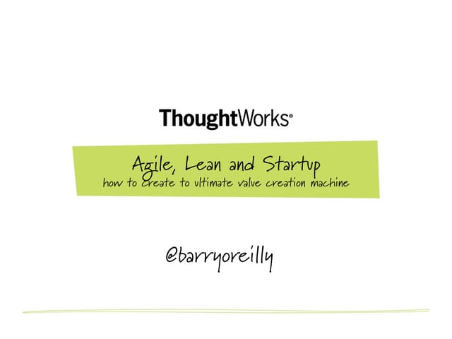 Agile, Lean and Startups