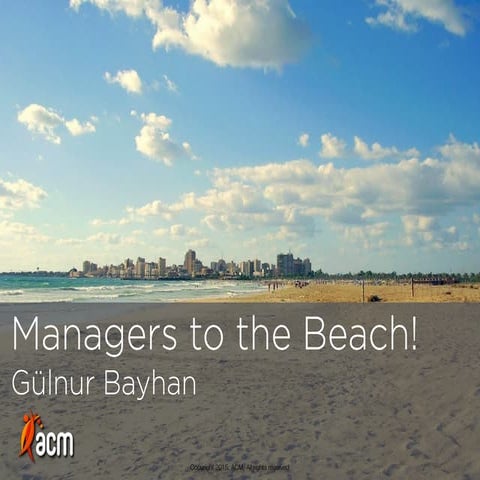 Managers to the beach – Gulnur Bayhan