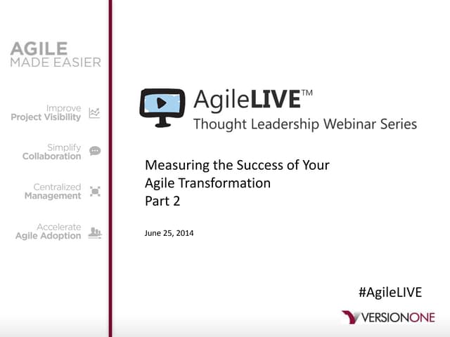AgileLIVE Webinar: Measuring the Success of Your Agile Transformation - Part 2