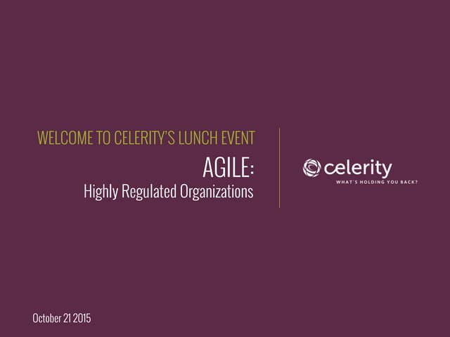 Agile Development Methodologies for Highly Regulated Organizations