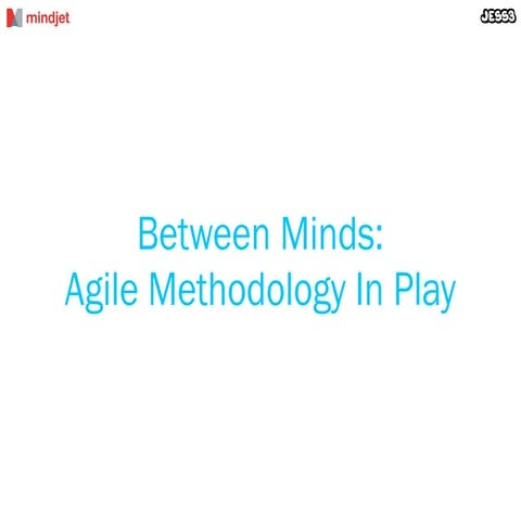 Agile Marketing JESS3 & Mindjet Case Study Between The Minds