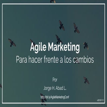 Conferencia: Agile Marketing -  Para Hacer Frente a los Cambios