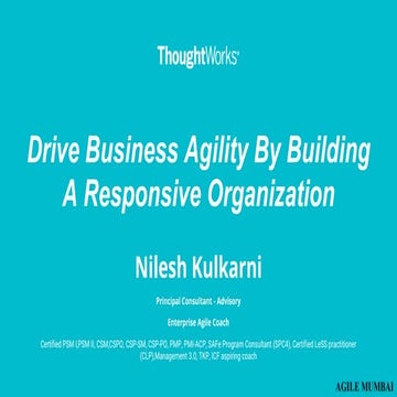 Agile Mumbai 2020 Conference | Drive Business agility by building a responsiv...