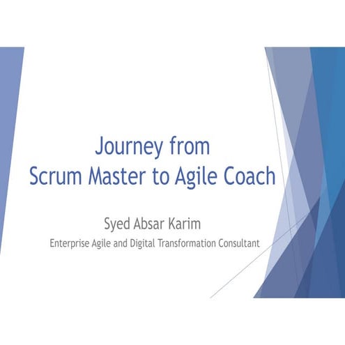 Journey from Scrum Master to Agile Coach