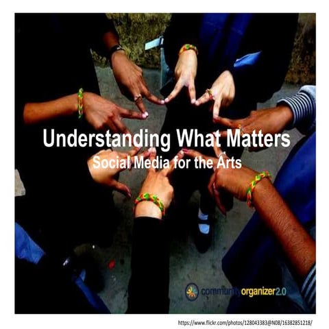 Understanding What Matters: Social Media Workshop for the Vermont Arts Council