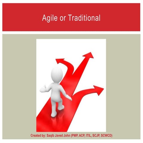 Agile or Traditional - How to Choose