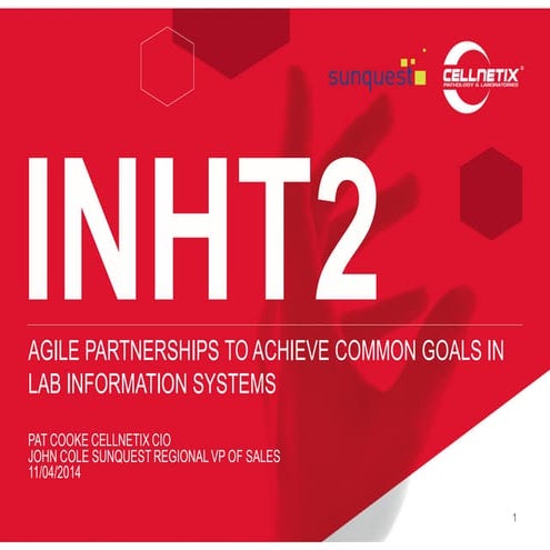 Health IT Summit Beverly Hills 2014 – Case Study “Agile Partnerships to Achie...