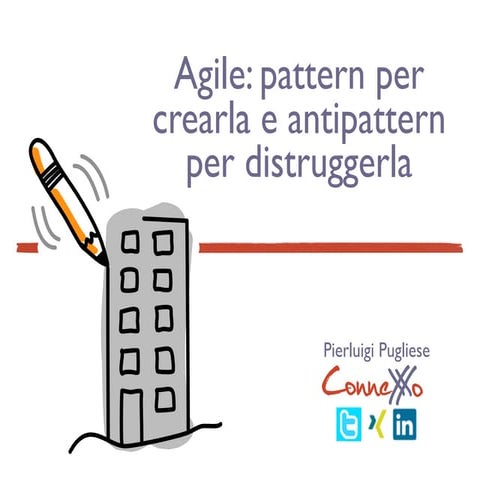 Organizzazione Agile: pattern per crearla e antipattern per distruggerla