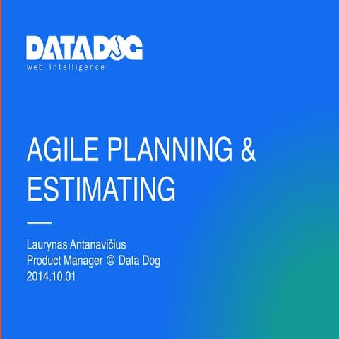 Agile planning and estimating
