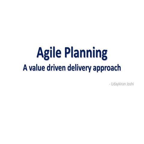 Agile Network India | Meetup | Agile Planning - A value driven approach | Uda...
