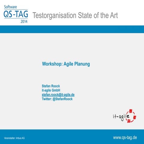 Agile Planung (Vortrag beim QS-Tag 2014 in Nürnberg)