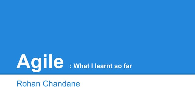 Agile :what i learnt so far