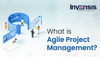 What is Agile Project Management? | Agile Project Management | Invensis Learn...