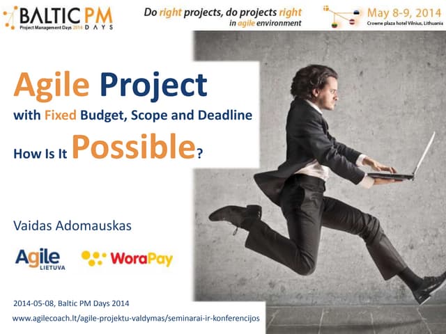 Agile Project with Fixed Budget Scope and Deadline: How is it Possible?