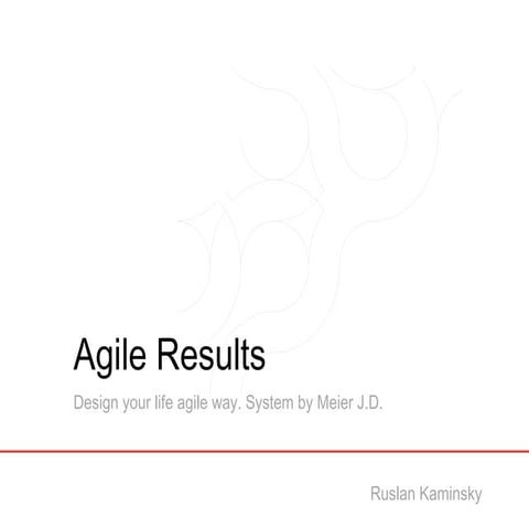 Agile Results for Modern Life