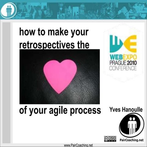 How to make your retrospectives the heart of your agile proces