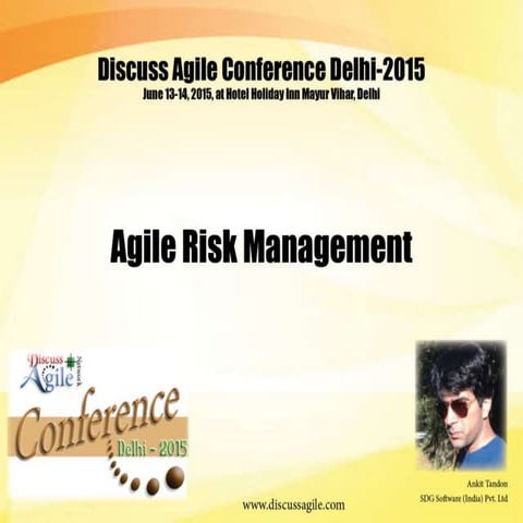 Agile Risk Management : Presented by Ankit Tandon