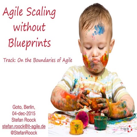 Agile Scaling with Blueprints (Goto Berlin, 04-dec-2015)