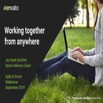 Agile & Scrum meetup - Working together from anywhere at Envato