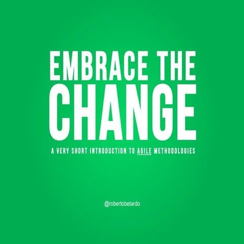 Embrace the change