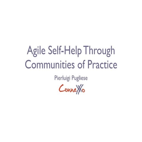 Agile Self Help Through Communities Of Practice