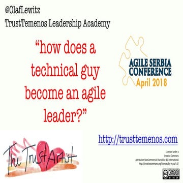 Agile Serbia 2018 - How does a technical guy become an agile leader?