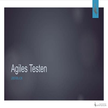 Agiles Testen - Überblick