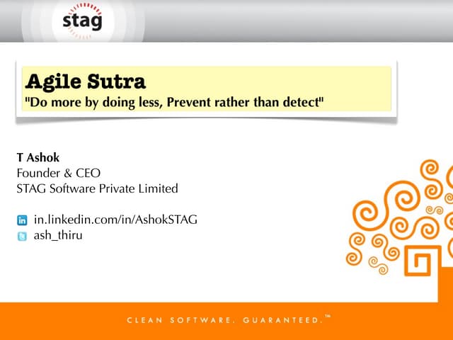 Agile Sutra "Do more by doing less, Prevent rather than detect"