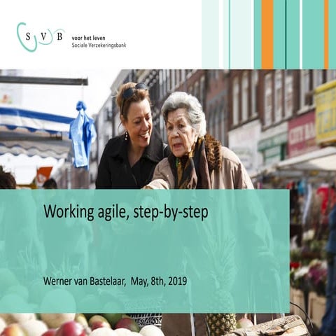 Agile @SVB communication  - Werner van Bastelaar