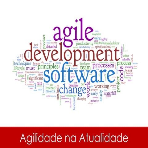 [AgileTalk BH]Agilidade na Atualidade