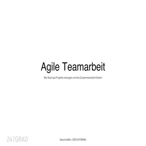 Agile Teamarbeit - wie Startups Projekte managen und die Zusammenarbeit fördern