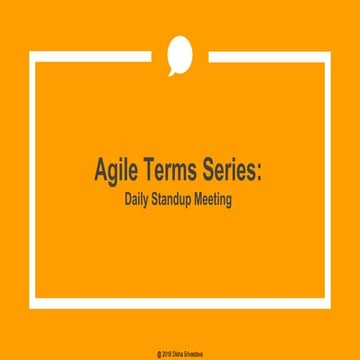 Agile Terms Series - Daily Stand-up Meeting
