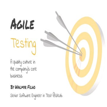 Agile Testing - A quality culture in the company's core business
