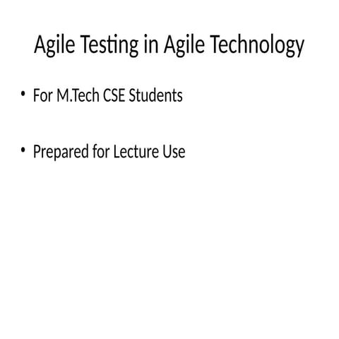 Agile_Testing_in_Agile_Technology_MTech_CSE (1).pptx