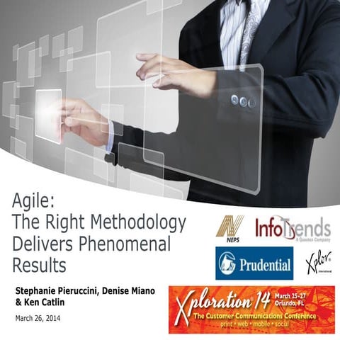 Agile the right methodology delivers phenomenal results - Xploration 14