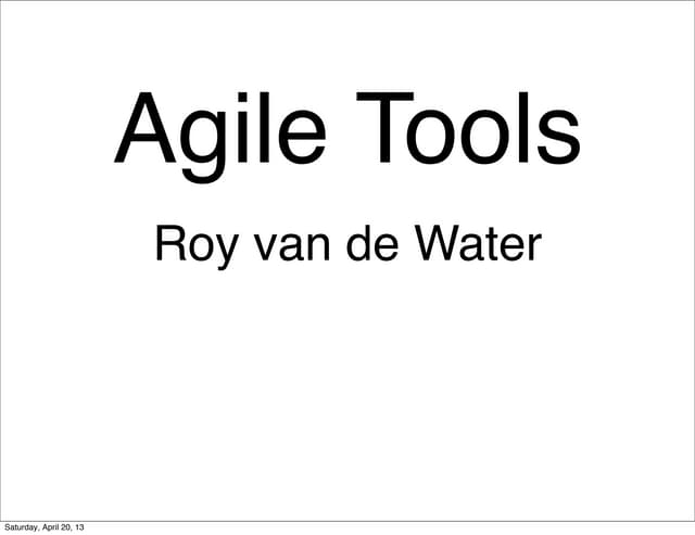 Agile tools