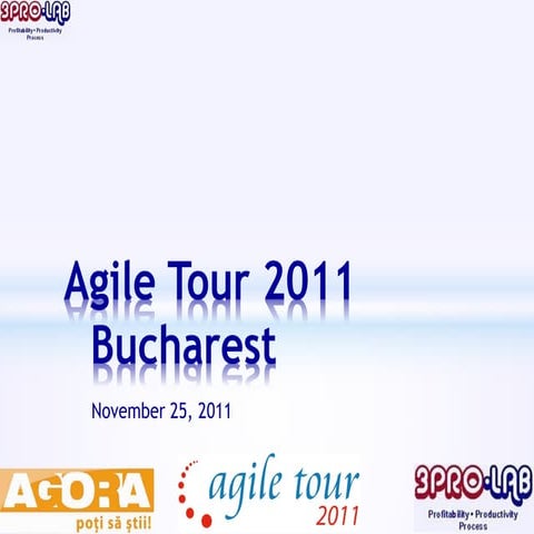 Agile tour 2011   nicolae giurescu