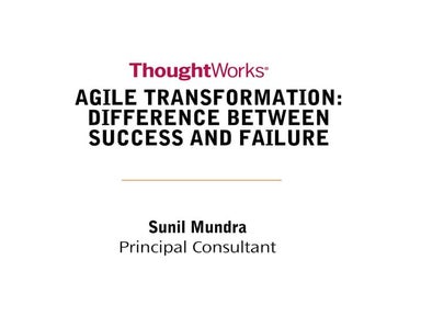 Agile Transformation: The Difference Between Success and Failure