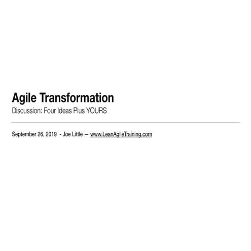 Agile Transformation - 4 Suggestions & Discussion 