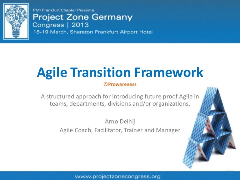 Agile Transition Framework Presented At Frankfurt Pmi Chapter